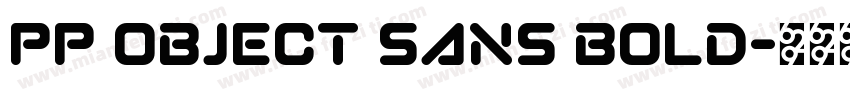 PP Object Sans Bold字体转换